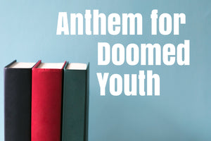 Anthem for Doomed Youth