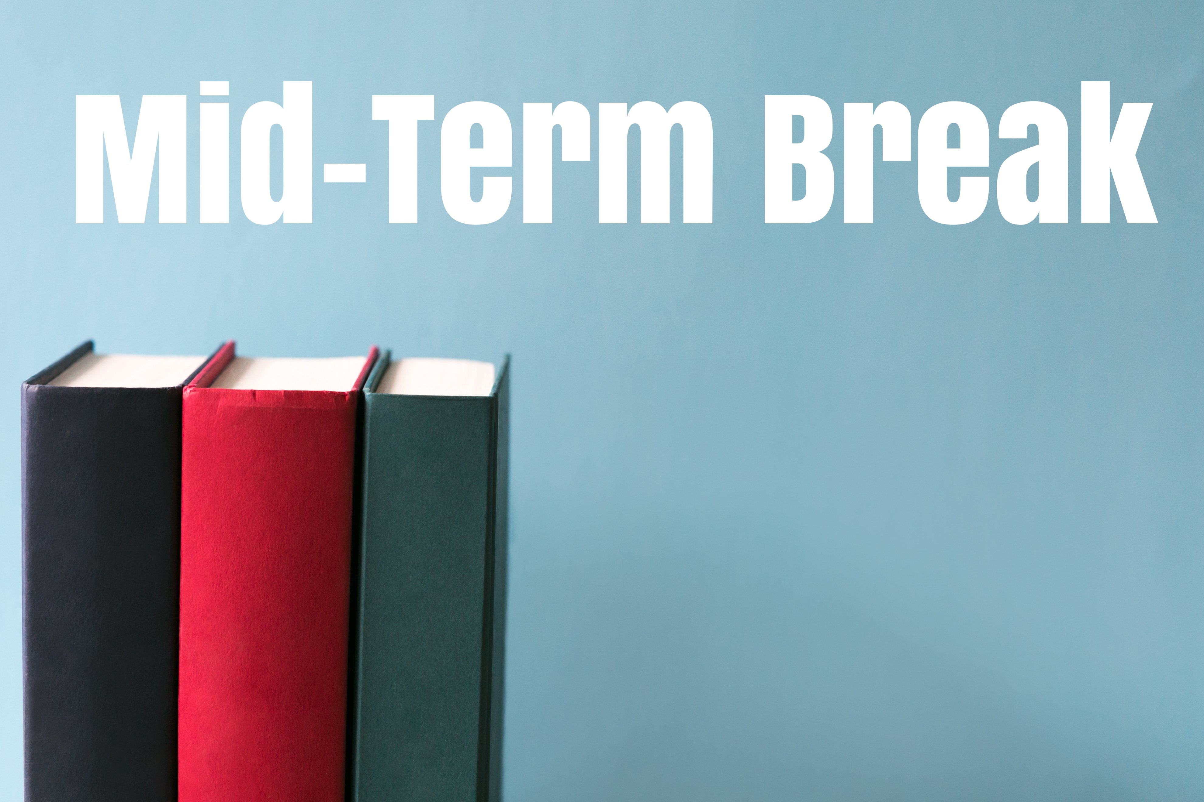 Mid-Term Break – Mr Mc's Classes